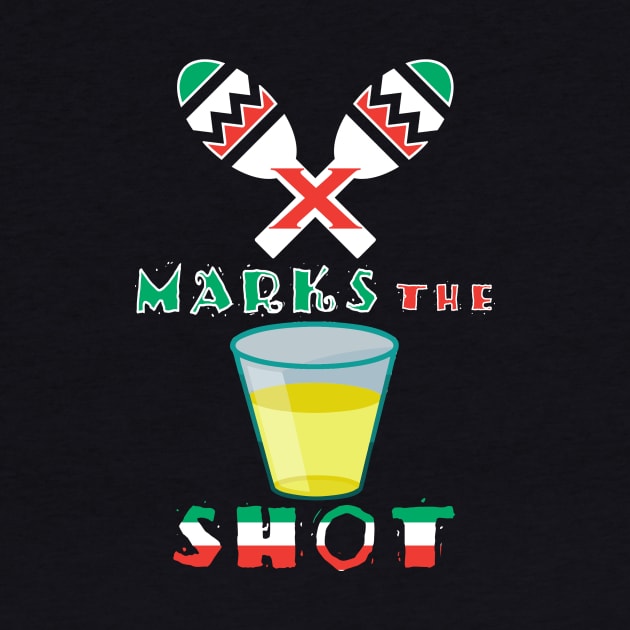 X Marks the Shot of Tequila by Electrovista